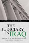 Image for The Judiciary in Iraq : The Path to an Independent Judiciary and Modern Court System