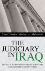 Image for Judiciary in Iraq: The Path to an Independent Judiciary and Modern Court System