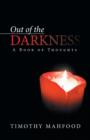 Image for Out of the Darkness : A Book of Thoughts
