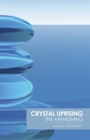 Image for Crystal Uprising: The Awakening