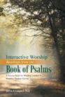 Image for Interactive Worship Readings from the Book of Psalms