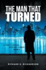 Image for The Man That Turned : A Tony Langel Mystery Series