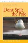 Image for Don&#39;t Split the Pole : Tales of Down-Home Folk Wisdom