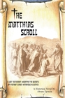 Image for Matthias Scroll: A Lost Testament Unearths the Secrets of History&#39;S Most Notorious Injustice