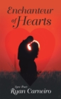 Image for Enchanteur of Hearts: Love Poems