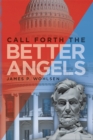 Image for Call Forth the Better Angels