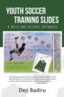 Image for Youth Soccer Training Slides : A Math and Science Approach