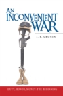 Image for Inconvenient War: Duty, Honor, Money: the Beginning