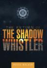 Image for The Return of the Shadow Whistler