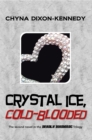 Image for Crystal Ice, Cold-Blooded: The Second Novel in the Deadly Diamonds Trilogy