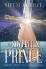 Image for Sovereign Prince: Book Three of the Pendragon&#39;s Requite Trilogy