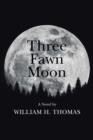 Image for Three Fawn Moon