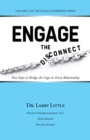 Image for Engage the Disconnect: Five Steps to Bridge the Gaps in Every Relationship