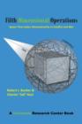 Image for Fifth Dimensional Operations : Space-Time-Cyber Dimensionality in Conflict and War-A Terrorism Research Center Book