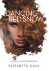 Image for Dancing in the Red Snow