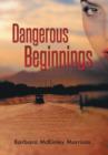 Image for Dangerous Beginnings