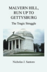 Image for Malvern Hill, Run Up to Gettysburg: The Tragic Struggle