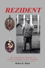 Image for Rezident: The Espionage Odyssey of Soviet General Vasily Zarubin