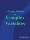 Image for A Basic Course in Complex Variables