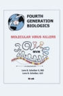 Image for Fourth Generation Biologics: Molecular Virus Killers
