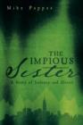 Image for The Impious Sister : A Story of Jealousy and Deceit