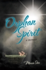 Image for Orphan Spirit: A Memoir