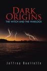 Image for Dark Origins: The Witch and the Warlock