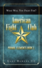 Image for American Fight Club: Primal Elements Book 1
