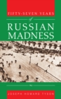 Image for Fifty-Seven Years of Russian Madness