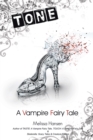 Image for Tone: A Vampire Fairy Tale