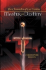 Image for Chronicles of Lux Veritas: Master of Destiny
