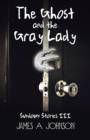 Image for The Ghost and the Gray Lady