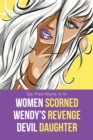 Image for Women Scorned...Wendy&#39;s Revenge...Devil Daughter