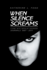 Image for When Silence Screams: Living with Bipolar Disorder-Journals 1997 - 2011