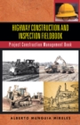 Image for Highway Construction and Inspection Fieldbook: Project Construction Management Book