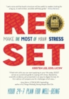 Image for Reset : Make the Most of Your Stress: Your 24-7 Plan for Well-Being