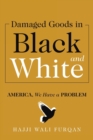 Image for Damaged Goods in Black and White