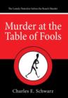 Image for Murder at the Table of Fools : The Lonely Detective Solves the Roach Murder