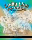 Image for Lydia Lion Goes Exploring: Ten Exciting Adventures of a Lion Cub