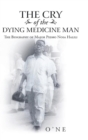 Image for The Cry of the Dying Medicine Man