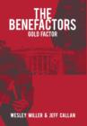 Image for The Benefactors : Gold Factor