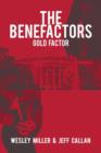 Image for The Benefactors : Gold Factor