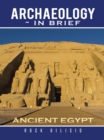 Image for Archaeology - In Brief: Ancient Egypt
