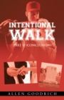 Image for Intentional Walk - Part Ii (Conclusion)