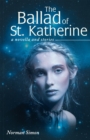 Image for Ballad of St. Katherine: A Novella and Stories