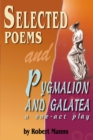 Image for Selected Poems and Pygmalion and Galatea, a One-Act Play