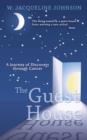 Image for The Guest House : A Journey of Discovery through Cancer