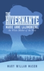 Image for Hivernante: Marie Anne Lajimoniere, the White Mother of the West