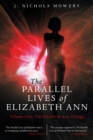 Image for Parallel Lives of Elizabeth Ann: Volume One: the Elizabeth Ann Trilogy