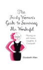Image for Feisty Woman&#39;S Guide to Surviving Mr. Wonderful: Moving on with Humor, Laughter, and Chutzpah!